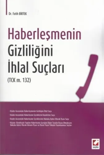 Haberleşmenin Gizliliğini İhlal Suçları