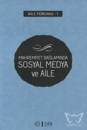 Mahremiyet Bağlamında Sosyal Medya ve Aile