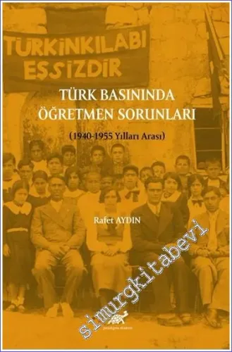 Türk Basınında Öğretmen Sorunları (1940-1955 Yılları Arası) -        2023