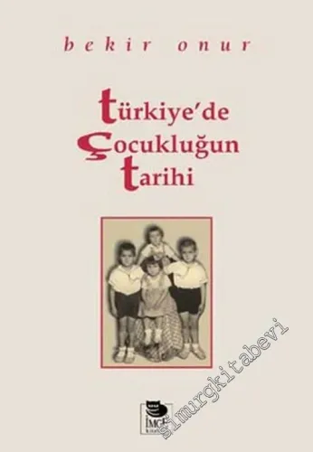 Türkiye'de Çocukluğun Tarihi -        2005