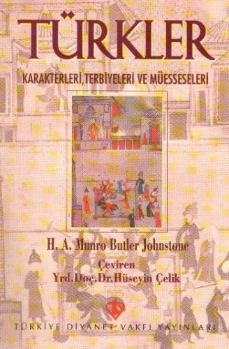 Türkler; Karakterleri, Terbiyeleri ve Müesseseleri
