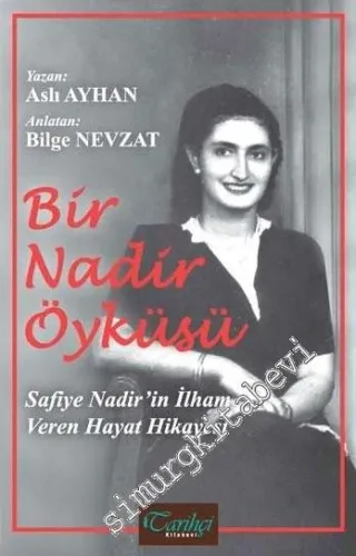 Bir Nadir Öyküsü: Safiye Nadir'in İlham Veren Hikayesi -         2018