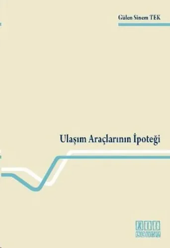 Ulaşım Araçlarının İpoteği