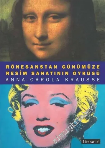 Rönesanstan Günümüze Resim Sanatının Öyküsü -         2005