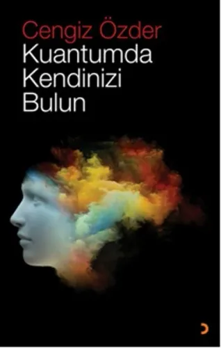 Kuantumda Kendinizi Bulun