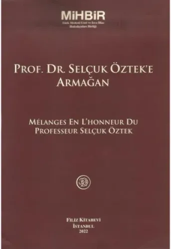 Prof. Dr. Selçuk Öztek'e Armağan