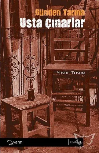 Dünden Yarına Usta Çınarlar