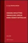 Osmanlı Devleti´nde Yabancılara Verilen Kamu Hizmeti İmtiyazları