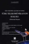 Türk Telekomünikasyon Hukuku, Özel Sektöre Açıldıktan Sonra