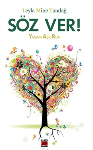 Söz Ver!; Yaşam Aşk Ruh
