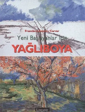 Yeni Başlayanlar İçin Yağlıboya
