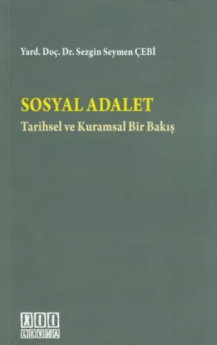 Sosyal Adalet ( Tarihsel ve Kurumsal Bir Bakış )