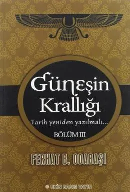 Güneşin Krallığı Bölüm III