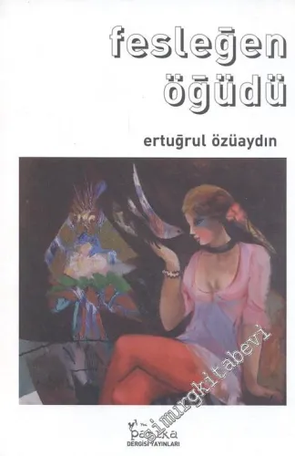 Fesleğen Öğüdü  -        2005