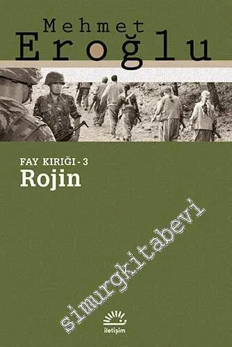 Rojin / Fay Kırığı Üçlemesi: 3 -