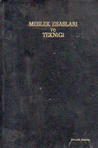 Meslek Esasları Ve Tekniği Ders Notları