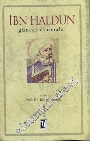 İbn Haldun: Güncel Okumalar -