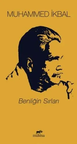 Benliğin Sırları Muhammed İkbal Benliğin Sırları Muhammed İkbal