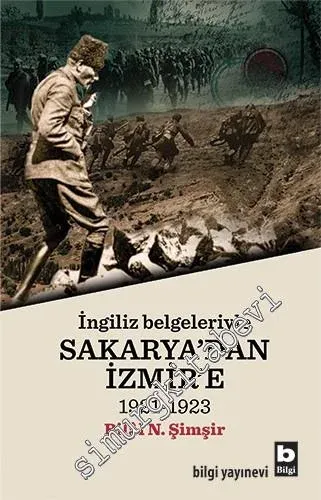 İngiliz Belgeleriyle Sakarya'dan İzmir'e 1921 - 1922 -         2016