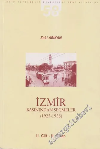 İzmir Basınından Seçmeler Cilt 2 / 2. Kitap ( 1923 - 1938 ) -