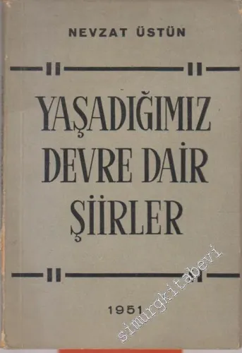 Yaşadığımız Devre Dair Şiirler - İMZALI -