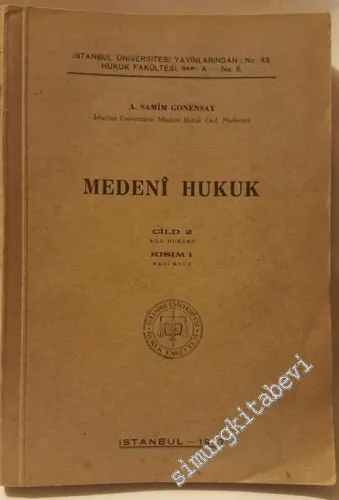 Medeni Hukuk - Cild 2: Aile Hukuku, Kısım 1: Karı Koca -        1937