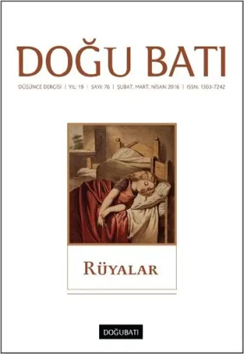 Doğu Batı Düşünce Dergisi Yıl:19 Sayı: 76 Rüyalar