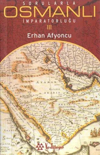 Sorularla Osmanlı İmparatorluğu 3
