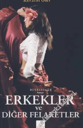 Erkekler ve Diğer Felaketler -         2010