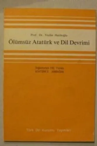 Ölümsüz Atatürk ve Dil Devrimi