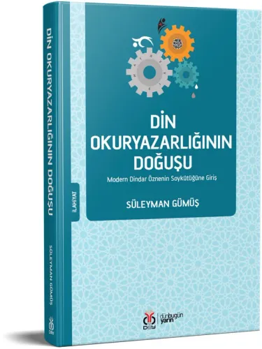 Din Okuryazarlığının Doğuşu Süleyman Gümüş Din Okuryazarlığının Doğuşu Süleyman Gümüş