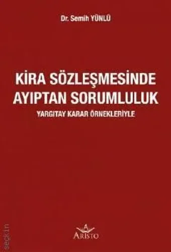 Kira Sözleşmesinde Ayıptan Sorumluluk Yargıtay Karar Örnekleriyle