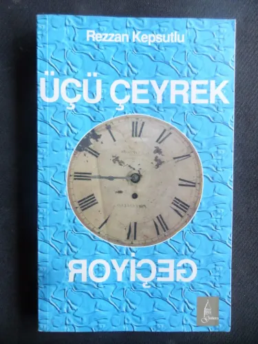 Üçü Çeyrek Geçiyor