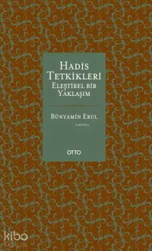 Hadis Tetkikleri; Eleştirel Bir Yaklaşım