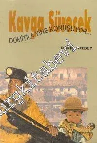 Kavga Sürecek: Domitila Yine Konuşuyor -        1995