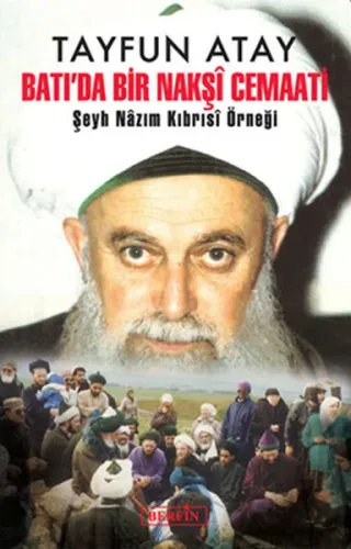 Batı'da Bir Nakşî Cemaati; Şeyh Nazım Kıbrısi Örneği