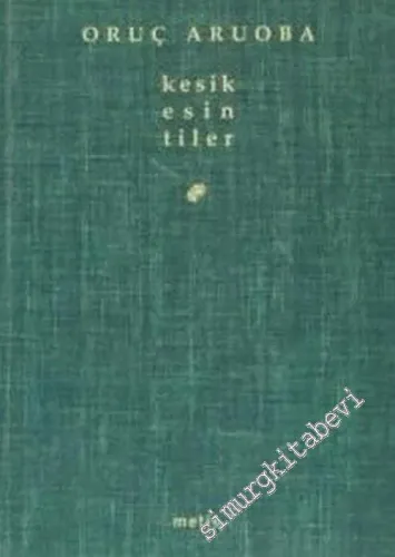 Kesik Esintiler -         2023