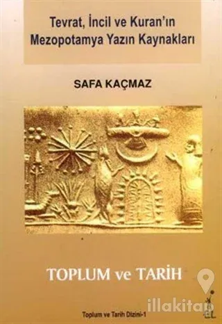 Tevrat, İncil ve Kuran'ın Mezopotamya Yazın Kaynakları