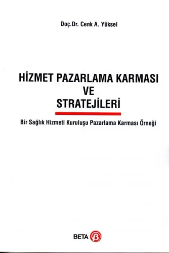 Hizmet Pazarlama Karması ve Stratejileri