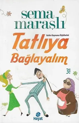 Tatlıya Bağlayalım - Gelin Kaynana İlişkileri