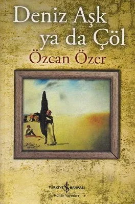 Deniz Aşk ya da Çöl