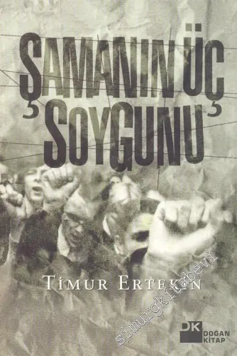 Şaman'ın Üç Soygunu -        1999