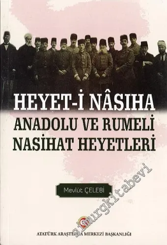 Heyet-i Nasiha: Anadolu ve Rumeli Nasihat Heyetleri -         2020