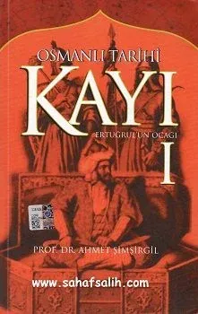 Osmanlı Tarihi Kayı 1 : Ertuğrul'un Ocağı