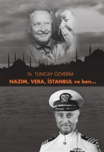 Nazım, Vera, İstanbul ve Ben...