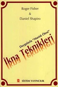 İkna Teknikleri: Duygularla "Mantık Ötesi"