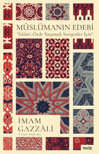 Müslümanın Edebi / İslâm’ı Özde   Yaşamak İsteyenler İçin