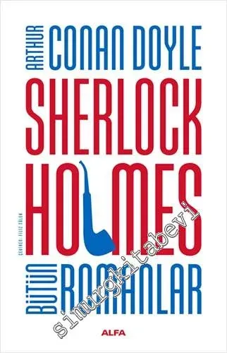 Sherlock Holmes - Bütün Romanlar CİLTLİ -         2021