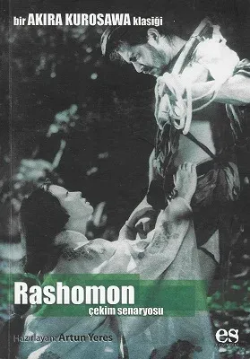 Rashomon / Bir Akira Kurosawa Klasiği / Çekim Senaryosu