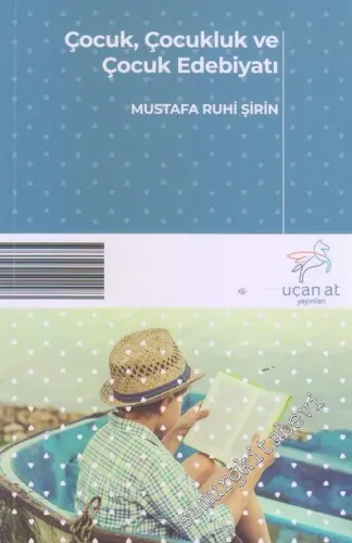 Çocuk, Çocukluk ve Çocuk Edebiyatı -        2019